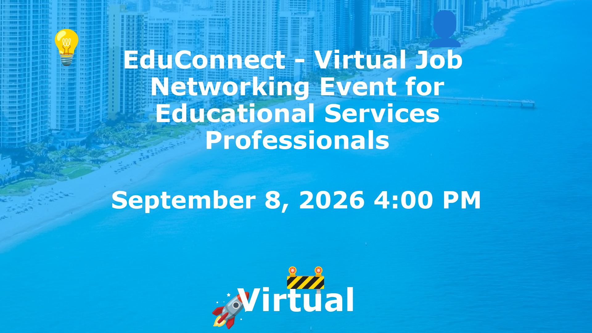 EduConnect - Virtual Job  Networking Event for Educational Services Professionals event image